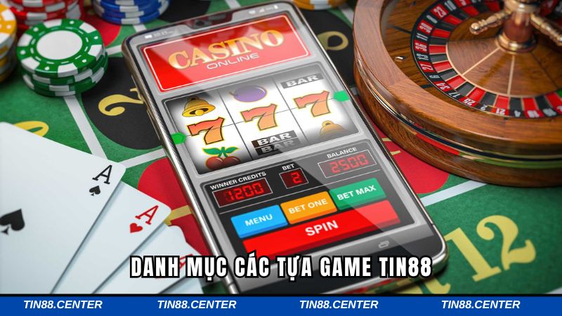 Danh mục các tựa game hấp dẫn tại Tin88 