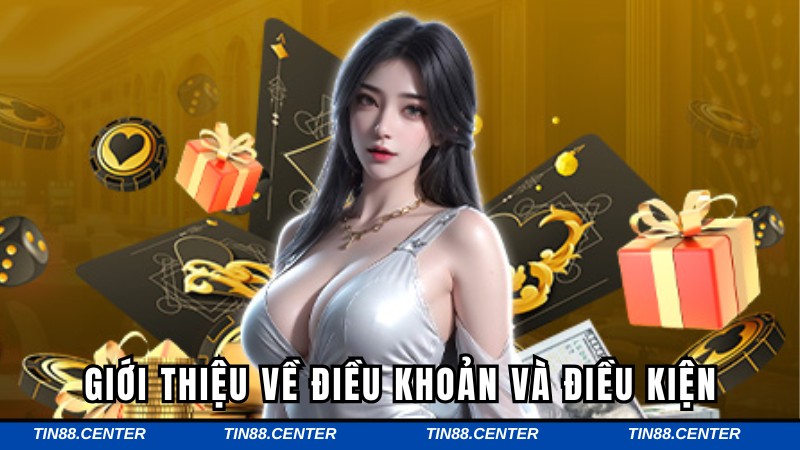 Tìm hiểu nhanh về điều khoản và điều kiện tại nền tảng