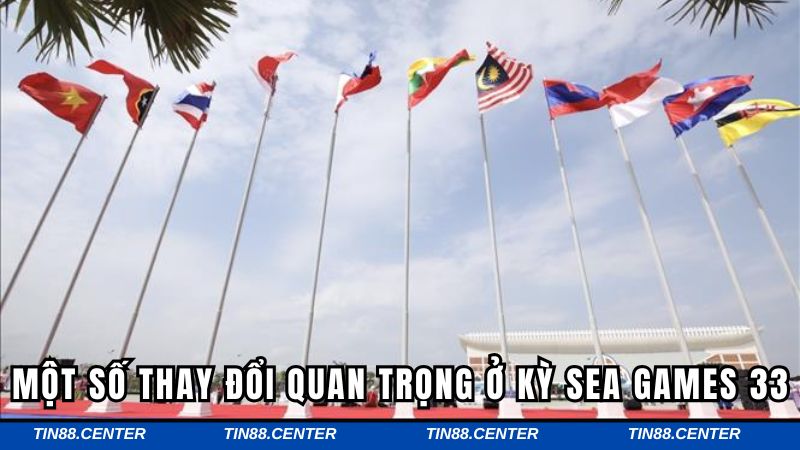 Một số thay đổi quan trọng ở kỳ SEA games 33