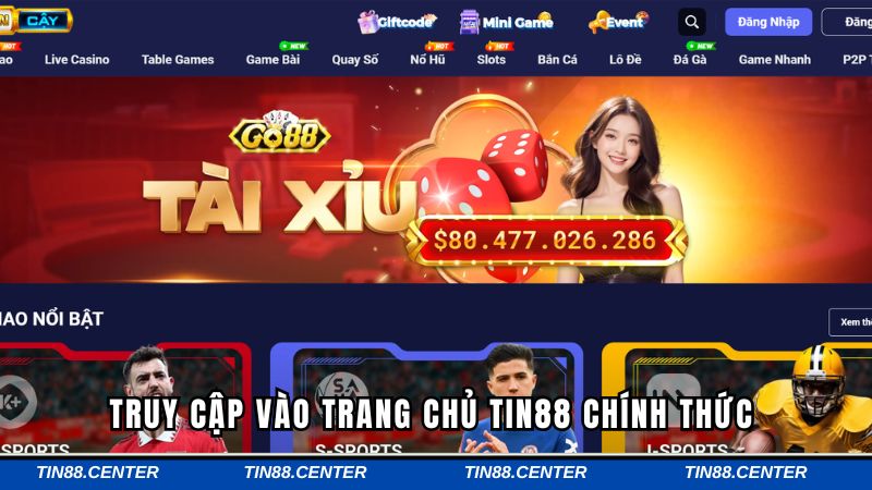 Truy cập vào website Tin88 chính chủ  